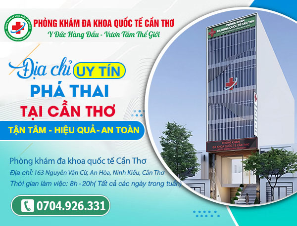 phòng khám đa khoa quốc tế cần thơ địa chỉ phá thai uy tín